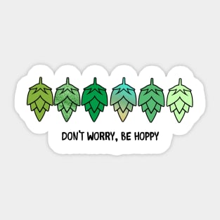 Home brew or craft beer hops lover: don't worry, be hoppy Sticker